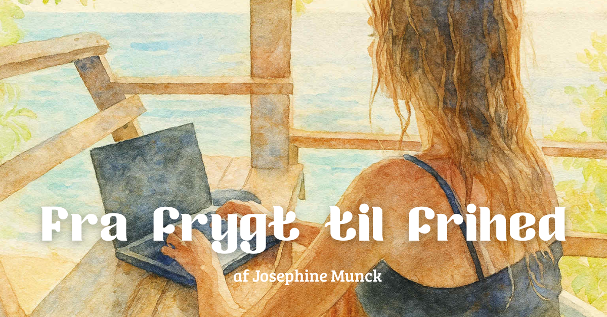 Fra frygt til frihed